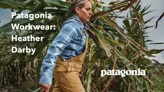 Patagonia Workwear: Heather Darby