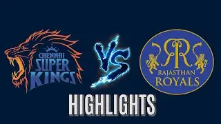 CSK VS RR HIGHLIGHTS, 37TH MATCH IPL 2020