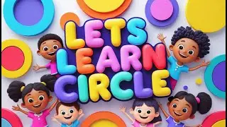 Learn Circle Shape for Kids | Fun Circle Song  Activities | Preschool Learning Video | Growsmart.123
