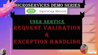 #22.3 User Service | Request Data Validation & Exception Handling