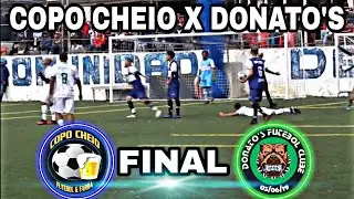 Copo Cheio X Donato's - Final da  Copa Le&otilde;es