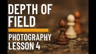 Lesson 4 Depth of Field Explained &mdash; How to Control Background Blur