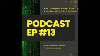 Chat Marketing para Restaurantes - Invitado: Jos&eacute; Pablo Camareno