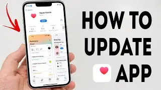 How To Update Health App On iPhone - Full Guide