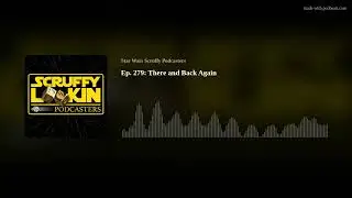Ep. 279: There and Back Again