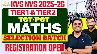 KVS NVS TGT PGT Maths 2025-26 Selection Batch | Tier 1 & Tier 2 Complete Preparation & Strategy