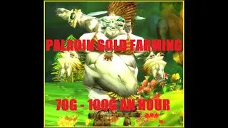 How to farm gold as a paladin in vanilla wow (+70gph)