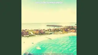Exquisite Ambiance for Beaches