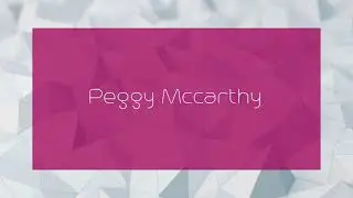 Peggy Mccarthy - appearance