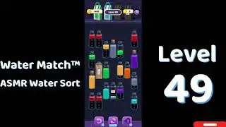 Water Match Level 49 | ASMR Water Sort Puzzle 🧠💧 Relaxing Brain Game | Mini Boss