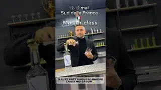 La Masterclass multiple champion du monde en titre de FlairBartending 12-13 mai, la C&ocirc;te d&rsquo;Azur