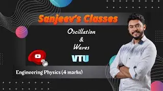 Oscillations and Waves VTU Engineering Physics 4 marks  numerical by Sanjeev