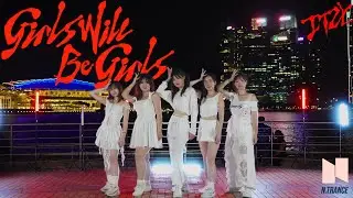 [KPOP IN PUBLIC] ITZY (있지) - Girls Will Be Girls | DANCE COVER | N.TRANCE FROM SINGAPORE