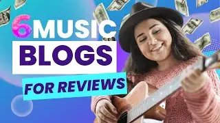 6 Music Blogs to Submit Music to For Reviews