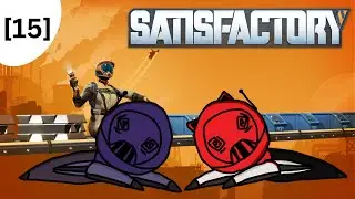 We've got the POWER!! - Satisfactory [15]