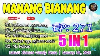 MANANG BIANANG 5IN1 Ep.271 | 