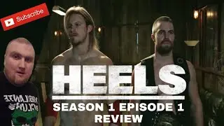 Heels Season 1 Episode 1 Review