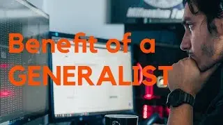 Benefit of Being a T Shaped Generalist