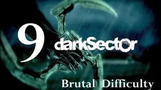 Dark Sector | Brutal Difficulty Guide | Chapter 9 