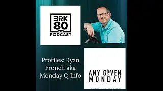Break80 Interview: Ryan French aka Monday Q Info