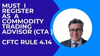 **CFTC Rule 4.14(a)(10) Explained: Do You Need to Register as a Commodity Trading Advisor (CTA)?**
