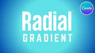 Radial Gradient Background in Canva - Canva Tutorial For Beginners