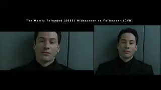 The Matrix Reloaded (2003) Widescreen vs Fullscreen (DVD) end credits scene