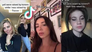 Yall were raised by Karen’s I was raised by.. ( Bang Bang Sohodolls ) Tik Tok’s