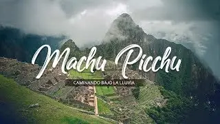 Cómo LLEGAR CAMINANDO a MACHU PICCHU desde HIDROELÉCTRICA