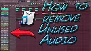 How to remove unwanted Audio in FL Studio | Save Ram in FL Studio |