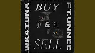 Buy & Sell (feat. unnee)