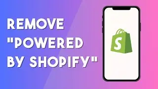 How To Remove ''Powered By Shopify