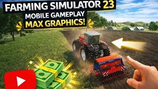 This Mobile Farming Game Feels TOO Real 😳 | FS 23 Gameplay | Max Graphics 