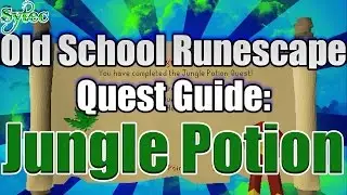 OSRS: Quest: Jungle Potion - Commentary-WalkThrough