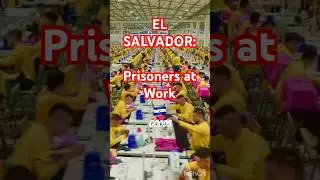 El Salvador&rsquo;s Prison Labor Program            #elsalvador #bukele #prison #humanrights #putin #trump