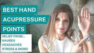 Best Acupressure Points For Pain | Hand Pressure Points | End Your Pain Now