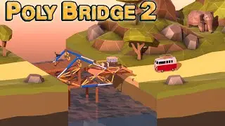 Строим самые сложные мосты! - Poly Bridge 2!
