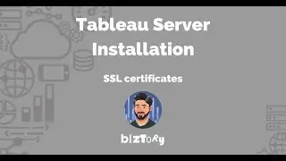 Tableau Server Installation | SSL Certificates