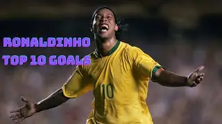 Ronaldinho - Top 10 Goals