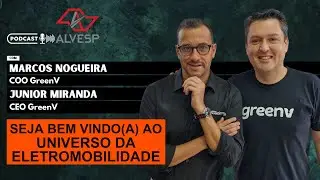 Marcos Nogueira e Junior Miranda da GreenV - PODCAST ALVESP #26