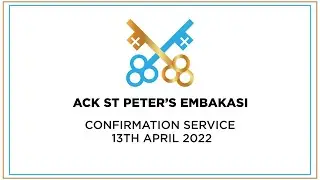 CONFIRMATION SERVICE - BISHOP JOEL WAWERU MWANGI.
