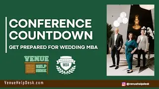 Conference Countdown: Wedding MBA 2025 Prep Webinar for Venues