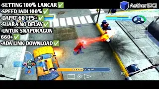 Settingan Lancar Game Justice League Di Aether Sx2 Untuk Snapdragon 660+ 