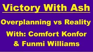 OVERPLANNING vs REALITY 💎 by Comfort & Funmi 💎#victorywithash 💎