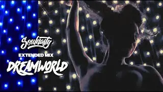 SOULNASTY - Dreamworld | Extended Mix | Feat. Abbi MM & Kelsey Wilhelm