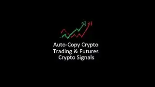 Auto-Copy Crypto Trading & Futures Crypto Signals