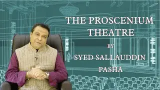 Proscenium Theatre by Syed Sallauddin Pasha