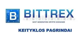 Kripto keityklos pagrindai  Bittrex (kripto valiutu prekyba)
