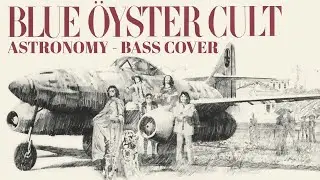 Astronomy - Blue Öyster Cult - Bass cover with tabs