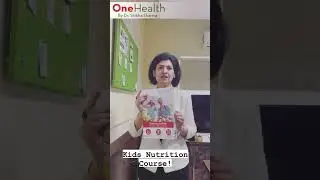 Join Our Kids Nutrition Course | OneHealth Academy by Dr. Shikha Sharma #shorts #nutritioncourse